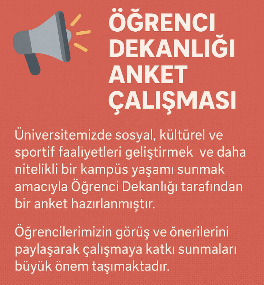 📢 ÖĞRENCİ DEKANLIĞI ANKET ÇALIŞMASI